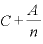C+\displaystyle \frac{A}{n}