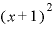 (x+1)^{2}